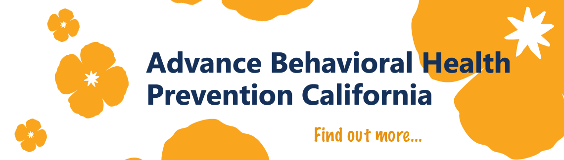 About Advance Behavioral Health Prevention California (ABHPC)